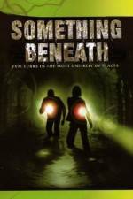 Watch Something Beneath Megavideo