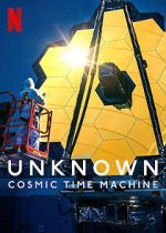 Watch Unknown: Cosmic Time Machine Megavideo