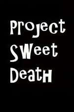 Watch Project Sweet Death Megavideo