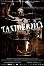 Watch Taxidermia Megavideo