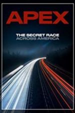 Watch APEX: The Secret Race Across America Megavideo