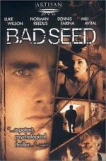 Watch Bad Seed Megavideo