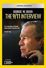 Watch George W. Bush: The 9/11 Interview Megavideo