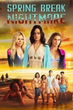 Watch Spring Break Nightmare Megavideo