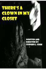 Watch Theres a Clown in My Closet Megavideo