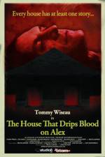 Watch The House That Drips Blood on Alex Megavideo