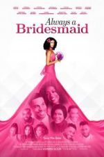 Watch Always a Bridesmaid Megavideo