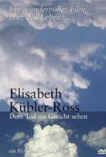Watch Elisabeth Kübler-Ross: Facing Death Megavideo