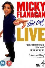 Watch Micky Flanagan The Out Out Tour Megavideo