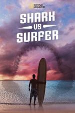 Watch Shark vs. Surfer (TV Special 2020) Megavideo