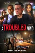 Watch A Troubled Mind Megavideo