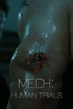 Watch Mech: Human Trials (Short 2014) Megavideo