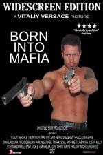 Watch Born Into Mafia Megavideo