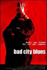 Watch Bad City Blues Megavideo