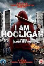 Watch I Am Hooligan Megavideo