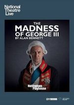 Watch National Theatre Live: The Madness of George III Megavideo