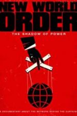 Watch New World Order: The Shadow of Power Megavideo