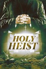Watch Holy Heist Megavideo