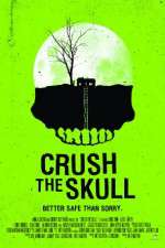Watch Crush the Skull Megavideo
