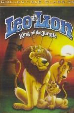 Watch Leo the Lion: King of the Jungle Megavideo