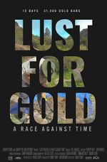 Watch Lust for Gold: A Race Against Time Megavideo