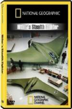 Watch National Geographic  Hitlers Stealth Fighter Megavideo