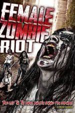 Watch Female Zombie Riot Megavideo
