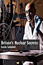 Watch Britains Nuclear Secrets Inside Sellafield Megavideo