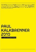 Watch Paul Kalkbrenner 2010 a Live Documentary Megavideo