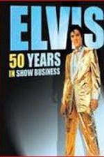 Watch Elvis: 50 Years in Show Business Megavideo