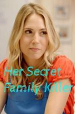 Watch Her Secret Family Killer Megavideo