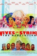 Watch Wives on Strike: The Revolution Megavideo