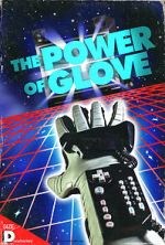 Watch The Power of Glove Megavideo
