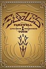 Watch Eagles: The Farewell 1 Tour - Live from Melbourne Megavideo