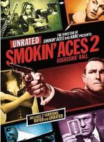 Watch Smokin\' Aces 2: Assassins\' Ball Megavideo