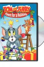 Watch Tom and Jerry - Paws for a Holiday Megavideo