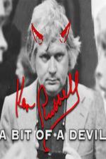 Watch Ken Russell A Bit of a Devil Megavideo
