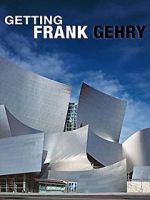 Watch Getting Frank Gehry Megavideo