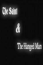 Watch The Saint & the Hanged Man Megavideo