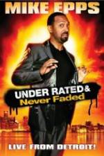 Watch Mike Epps: Under Rated & Never Faded Megavideo