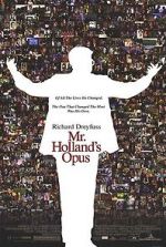 Watch Mr. Holland\'s Opus Megavideo