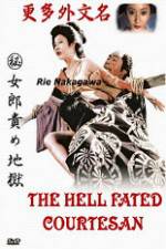 Watch The Hell Fated Courtesan Megavideo