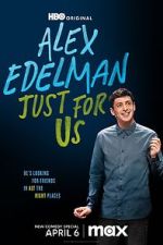 Watch Alex Edelman: Just for Us Megavideo