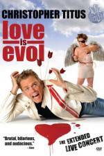 Watch Christopher Titus Love Is Evol Megavideo