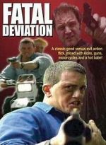 Watch Fatal Deviation Megavideo