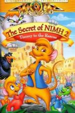 Watch The Secret of NIMH 2: Timmy to the Rescue Megavideo