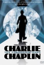 Watch Charlie Chaplin: The Forgotten Years Megavideo