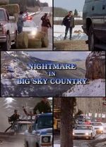 Watch Nightmare in Big Sky Country Megavideo