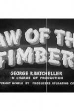 Watch Law of the Timber Megavideo