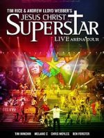 Watch Jesus Christ Superstar: Live Arena Tour Megavideo